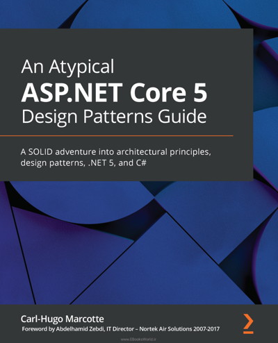 کتاب An Atypical ASP.NET Core 5 Design Patterns Guide