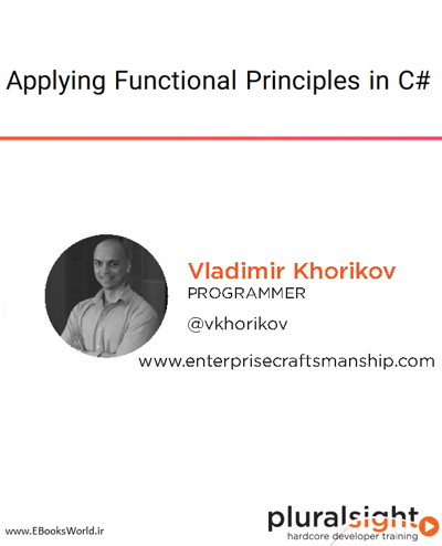 دوره ویدیویی Applying Functional Principles in C#