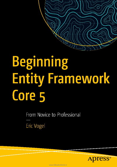 کتاب Beginning Entity Framework Core 5: From Novice to Professional