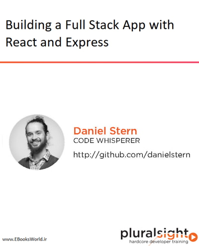 دوره ویدیویی Building a Full Stack App with React and Express
