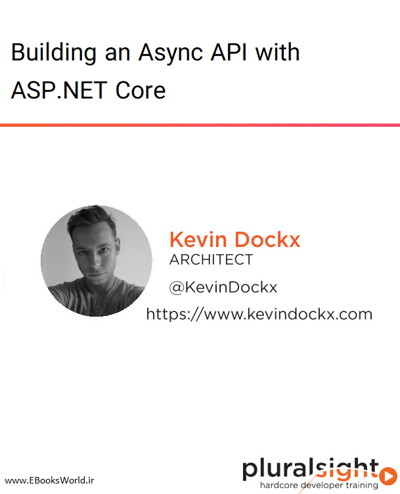 دوره ویدیویی Building an Async API with ASP.NET Core