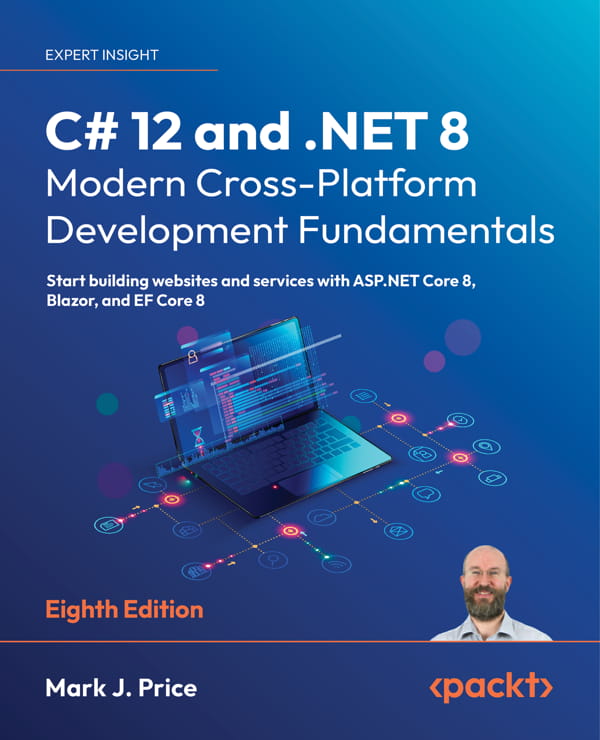 کتاب C# 12 and .NET 8 – Modern Cross-Platform Development, 8th Edition