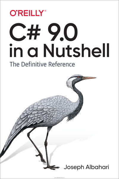 کتاب C# 9.0 in a Nutshell: The Definitive Reference