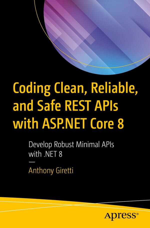 کتاب Coding Clean, Reliable, and Safe REST APIs with ASP.NET Core 8