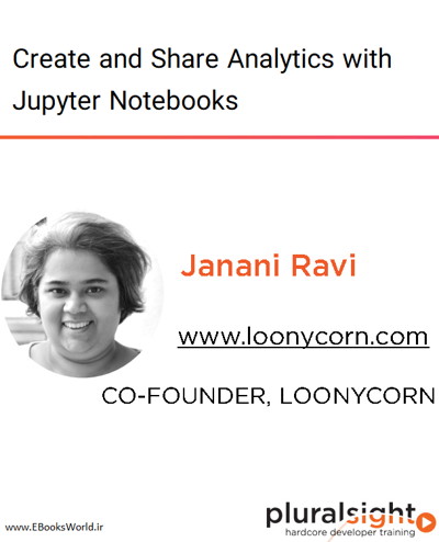 دوره ویدیویی Create and Share Analytics with Jupyter Notebooks