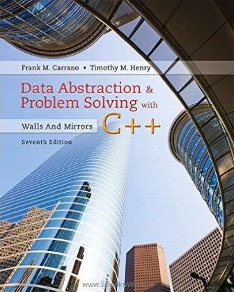 کتاب Data Abstraction & Problem Solving with C++, 7th Edition