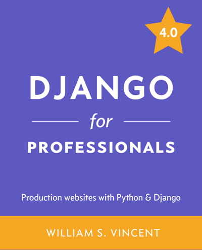 کتاب Django for Professionals: Production websites with Python & Django