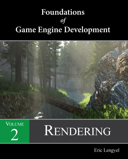 کتاب Foundations of Game Engine Development, Volume 2: Rendering