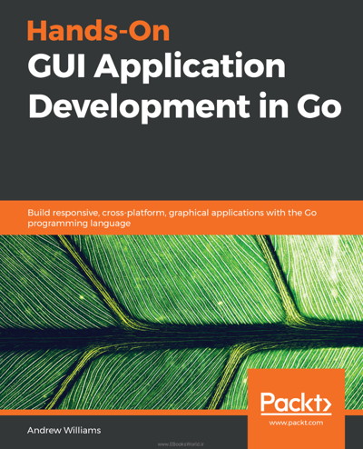 کتاب Hands-On GUI Application Development in Go