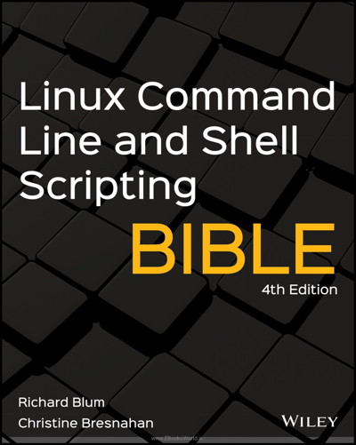 کتاب Linux Command Line and Shell Scripting Bible, 4th Edition