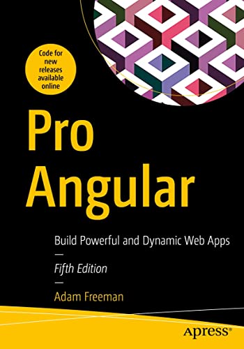 کتاب Pro Angular: Build Powerful and Dynamic Web Apps, 5th Edition