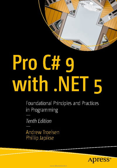 کتاب Pro C# 9 with .NET 5: Foundational Principles and Practices in Programming