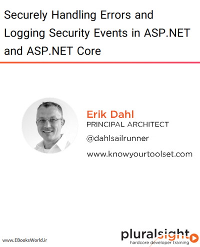 کتاب Securely Handling Errors and Logging Security Events in ASP.NET and ASP.NET Core