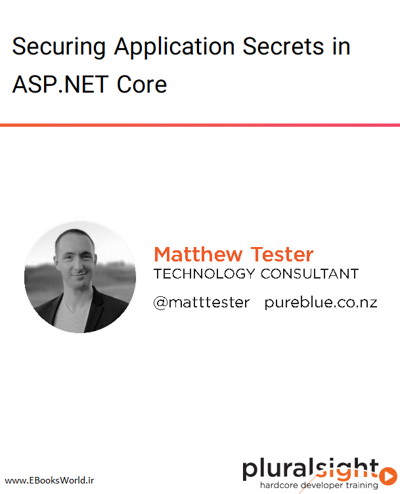 دوره ویدیویی Securing Application Secrets in ASP.NET Core