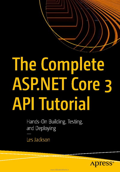 کتاب The Complete ASP.NET Core 3 API Tutorial
