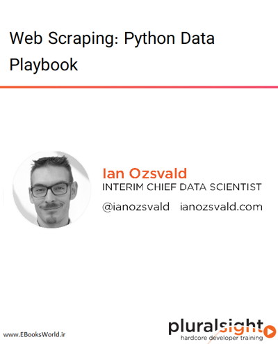 دوره ویدیویی Web Scraping: Python Data Playbook