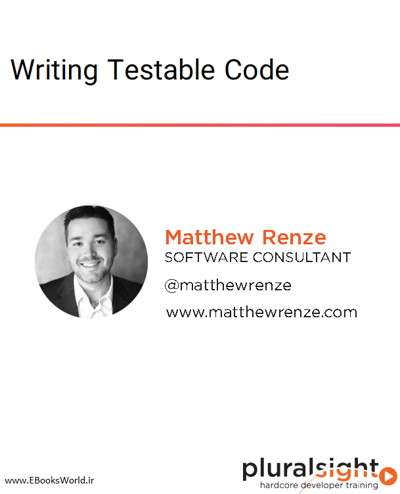 دوره ویدیویی Writing Testable Code