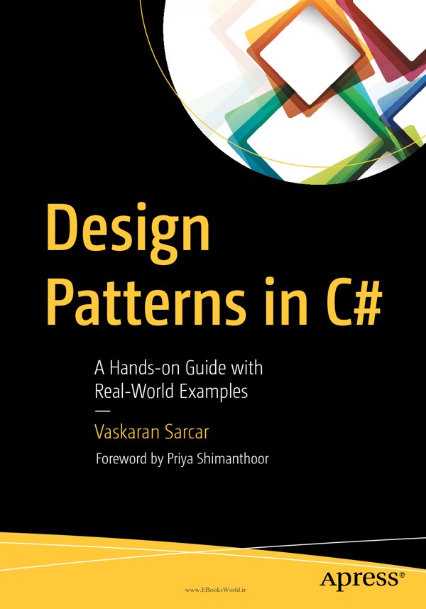 دانلود کتاب Design Patterns in C#: A Hands-on Guide with Real-World Examples