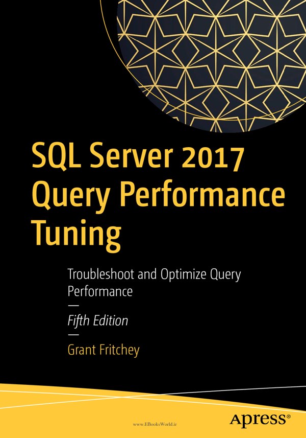 دانلود کتاب SQL Server 2017 Query Performance Tuning, 5th Edition