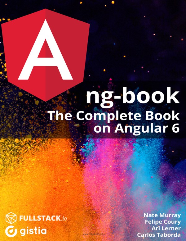 دانلود کتاب ng-book: The Complete Guide to Angular 6