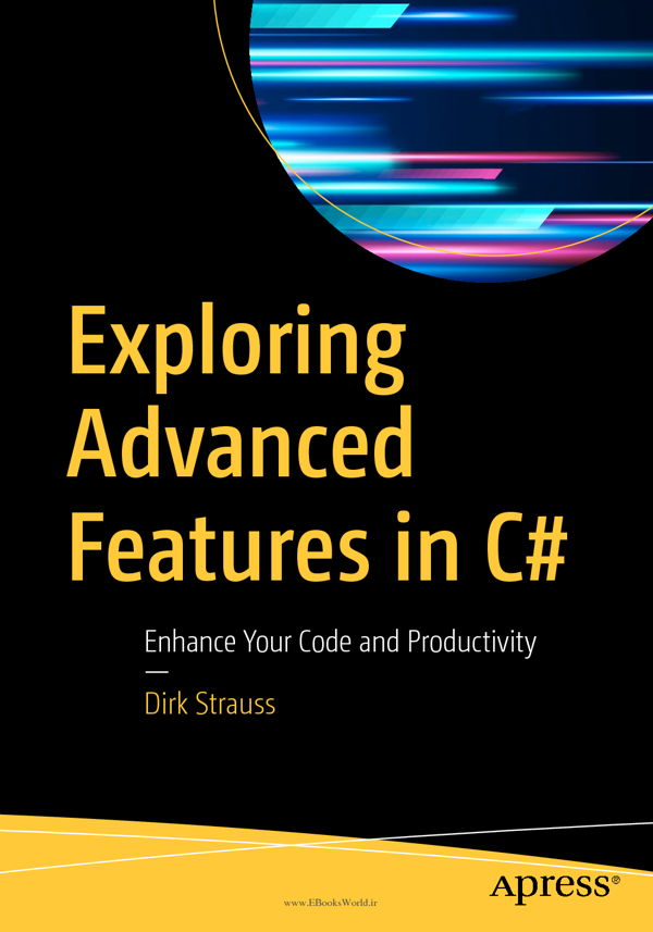 دانلود کتاب Exploring Advanced Features in C#