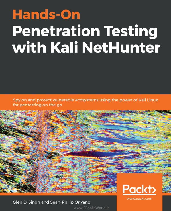کتاب Hands-On Penetration Testing with Kali NetHunter کتاب Hands-On Penetration Testing with Kali NetHunter