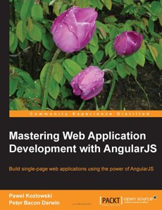 Mastering Web Application Development with AngularJS