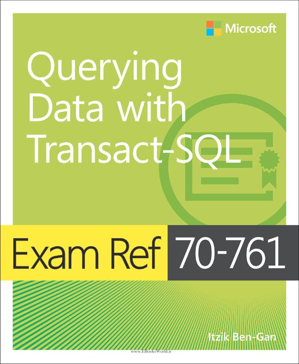 دانلود کتاب Exam Ref 70-761 Querying Data with Transact-SQL