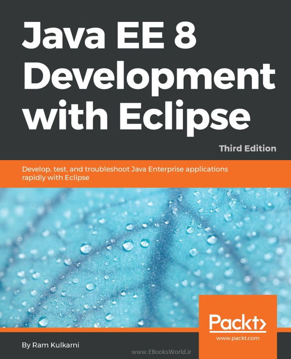 دانلود کتاب Java EE 8 Development with Eclipse, 3rd Edition