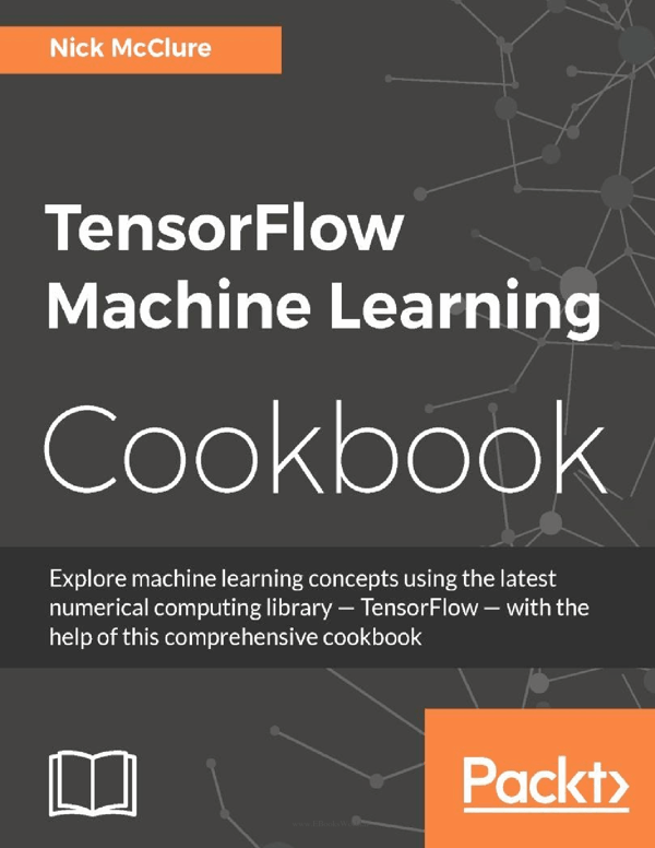 کتاب TensorFlow Machine Learning Cookbook