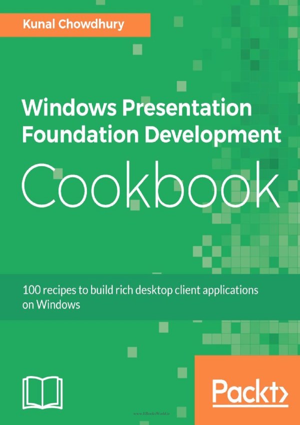 دانلود کتاب Windows Presentation Foundation Development Cookbook