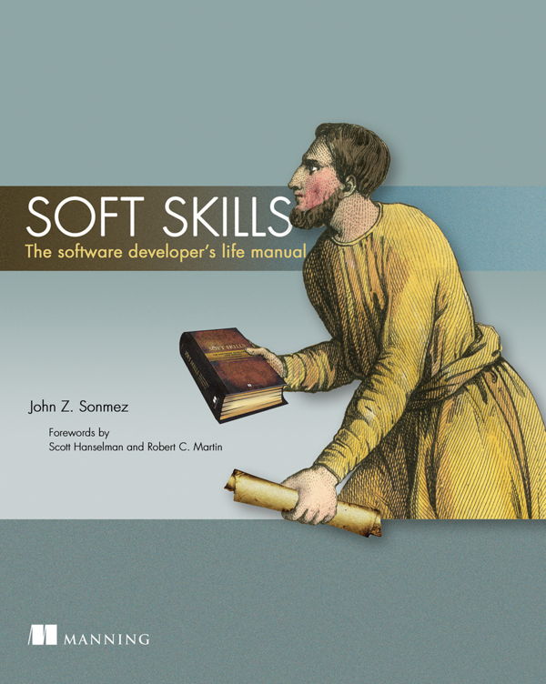 کتاب Soft Skills The Software Developer's Life Manual