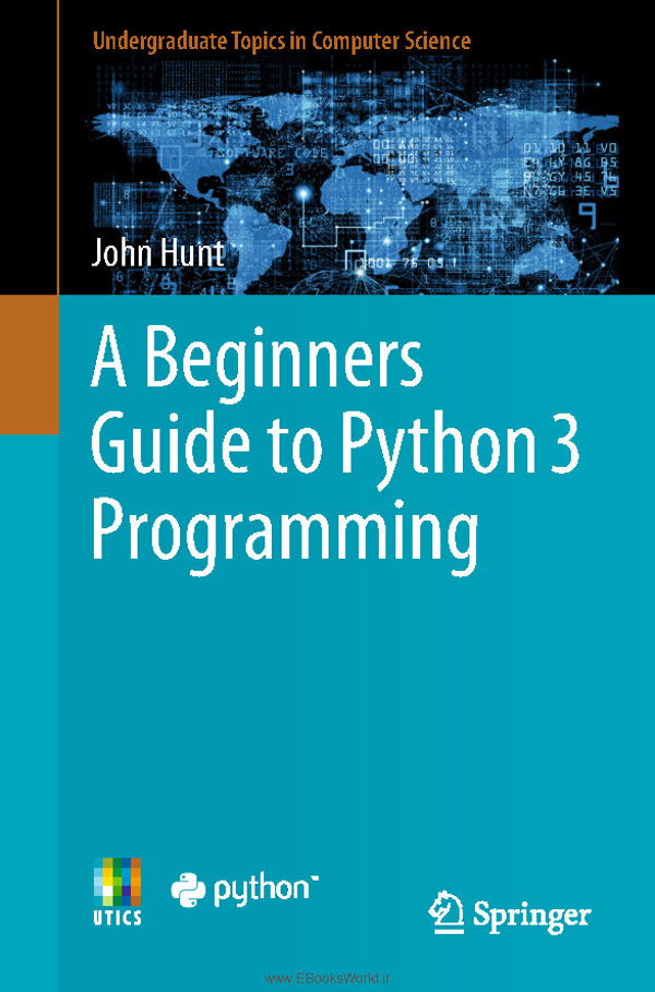 دانلود کتاب A Beginners Guide to Python 3 Programming