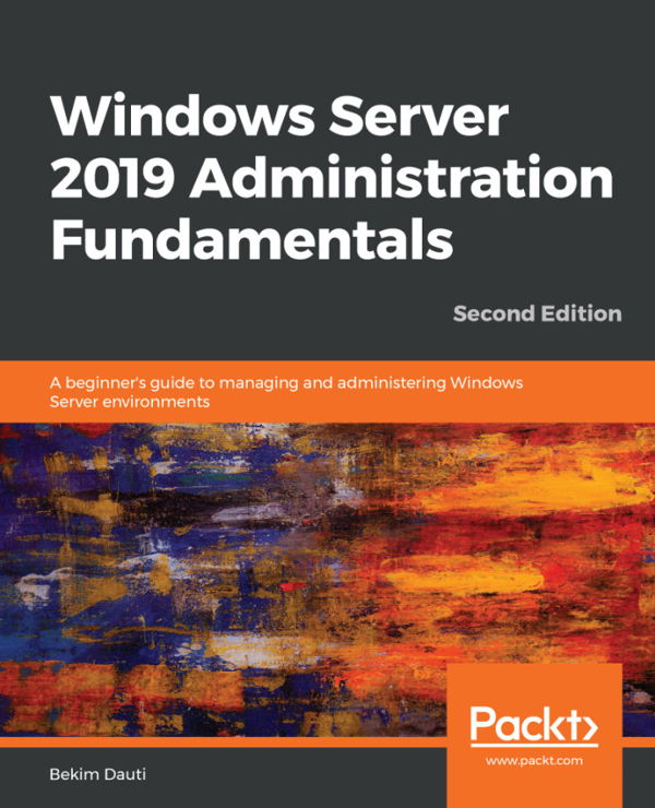 کتاب Windows Server 2019 Administration Fundamentals Second Edition