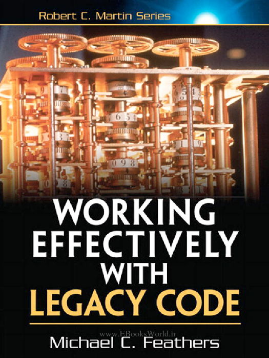 دانلود کتاب Working Effectively with Legacy Code