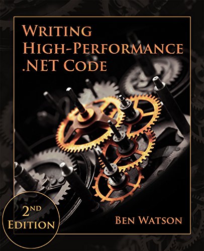 دانلود کتاب Writing High-Performance .NET Code, 2nd Edition