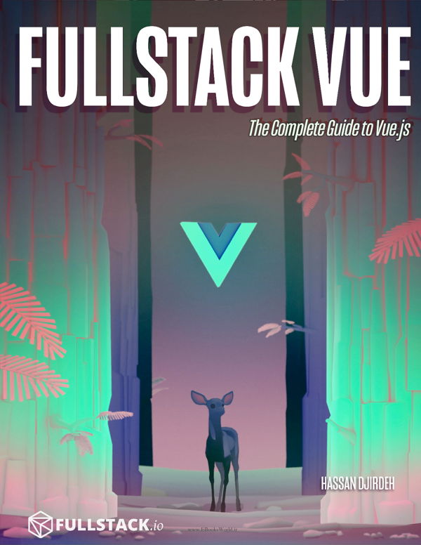 دانلود کتاب Fullstack Vue: The Complete Guide to Vue.js